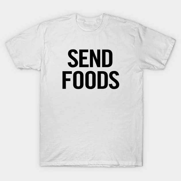 Send Foods T-Shirt by sergiovarela